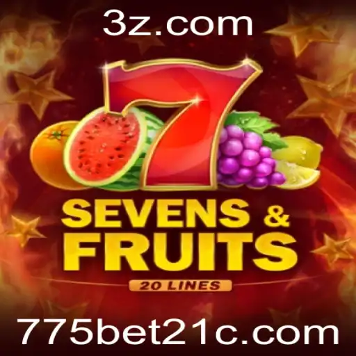 SevensFruits20: Descubra o Fascínio e as Regras do Novo Fenômeno dos Jogos de 775bet21.com